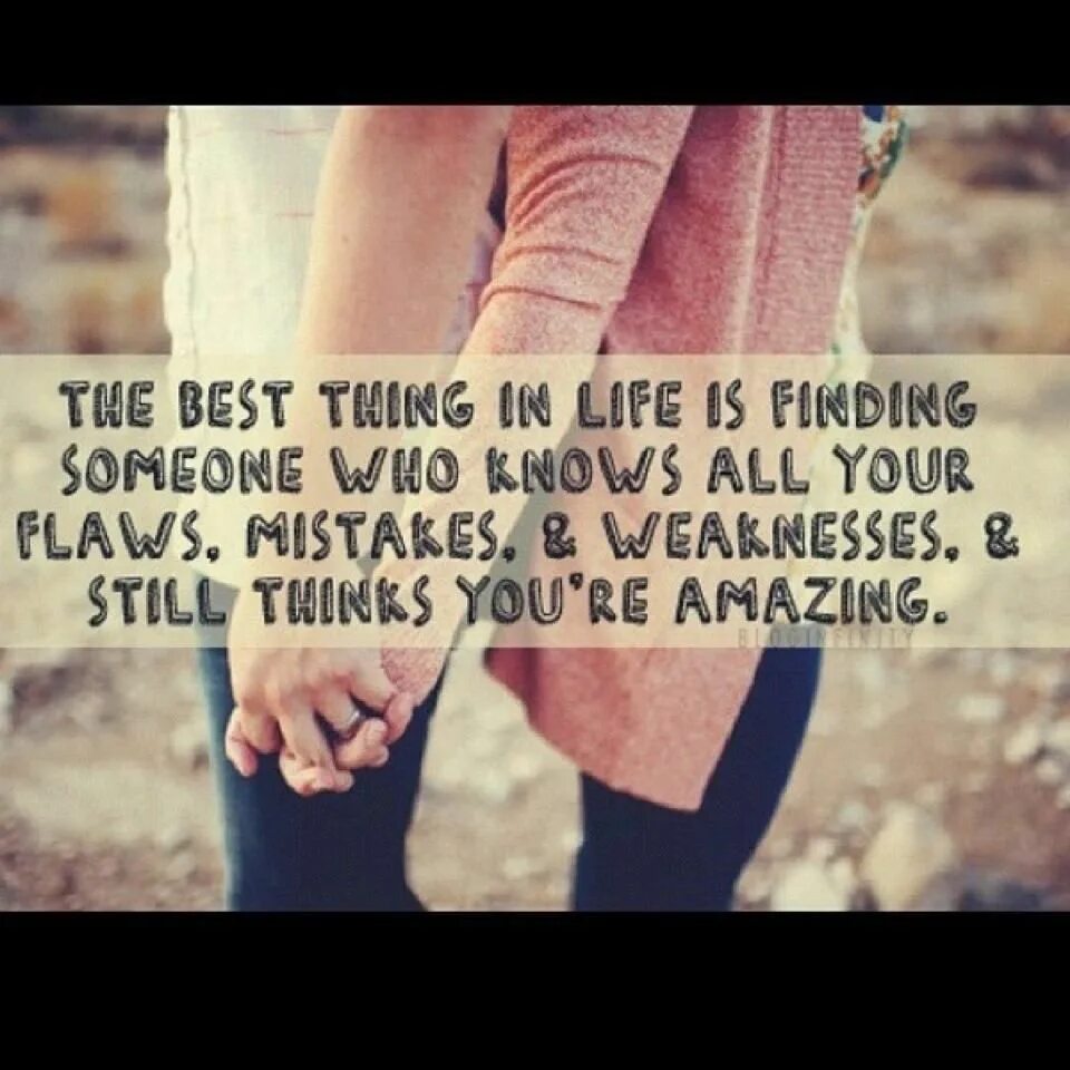 The best thing is. The best things in Life. Mistake in Life. Great things in Life. Flaws mistakes.