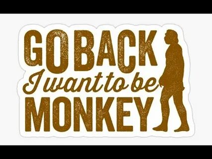 I wanna be monkey