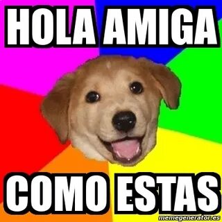 Holla amigo