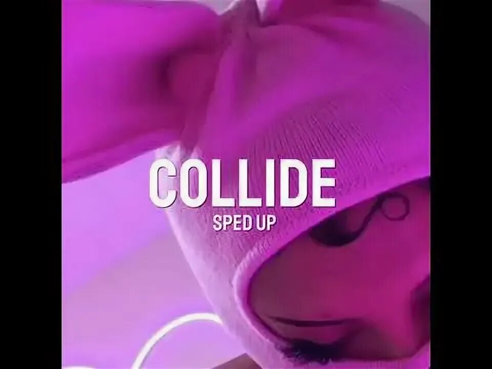 Collide speed up remix. Justin skye collide remix. Collide justine skye feat tyga. Collide feat. Tyga speed.