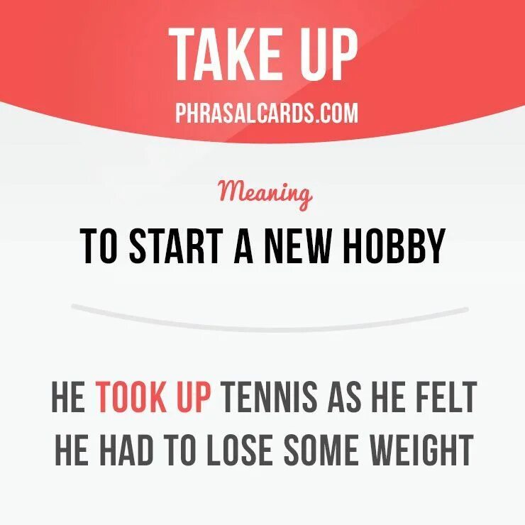 It s a hobby for an intellectual. Take up. take up a hobby. take up a new hobby. take up примеры.