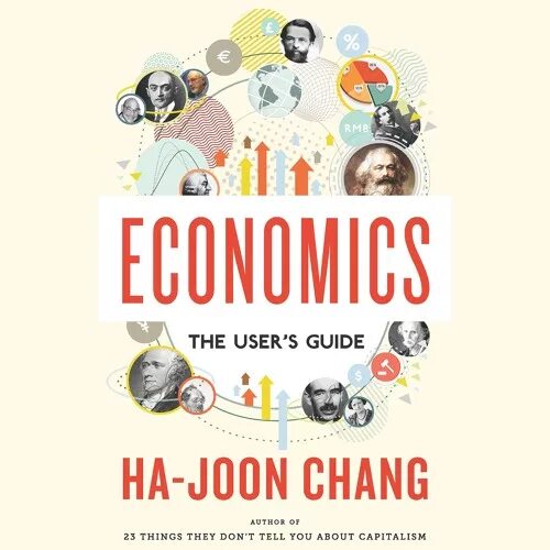 Ha Joon Chang Economics. Economics: the user's Guide. The economic знаменитая обложка. Афиша the Economics. User s guide