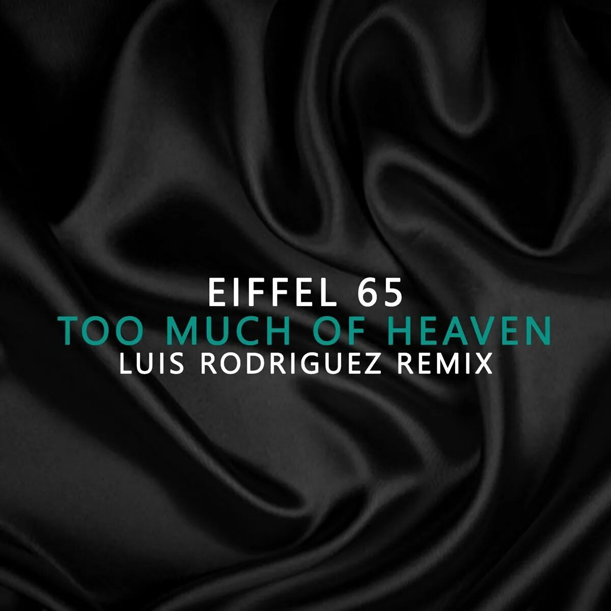 Eiffel 65 too much of heaven. Болен тобой родригез ремикс. Too much of heaven rodriguez remix. Группа eiffel 65. Too much of heaven rodriguez remix.