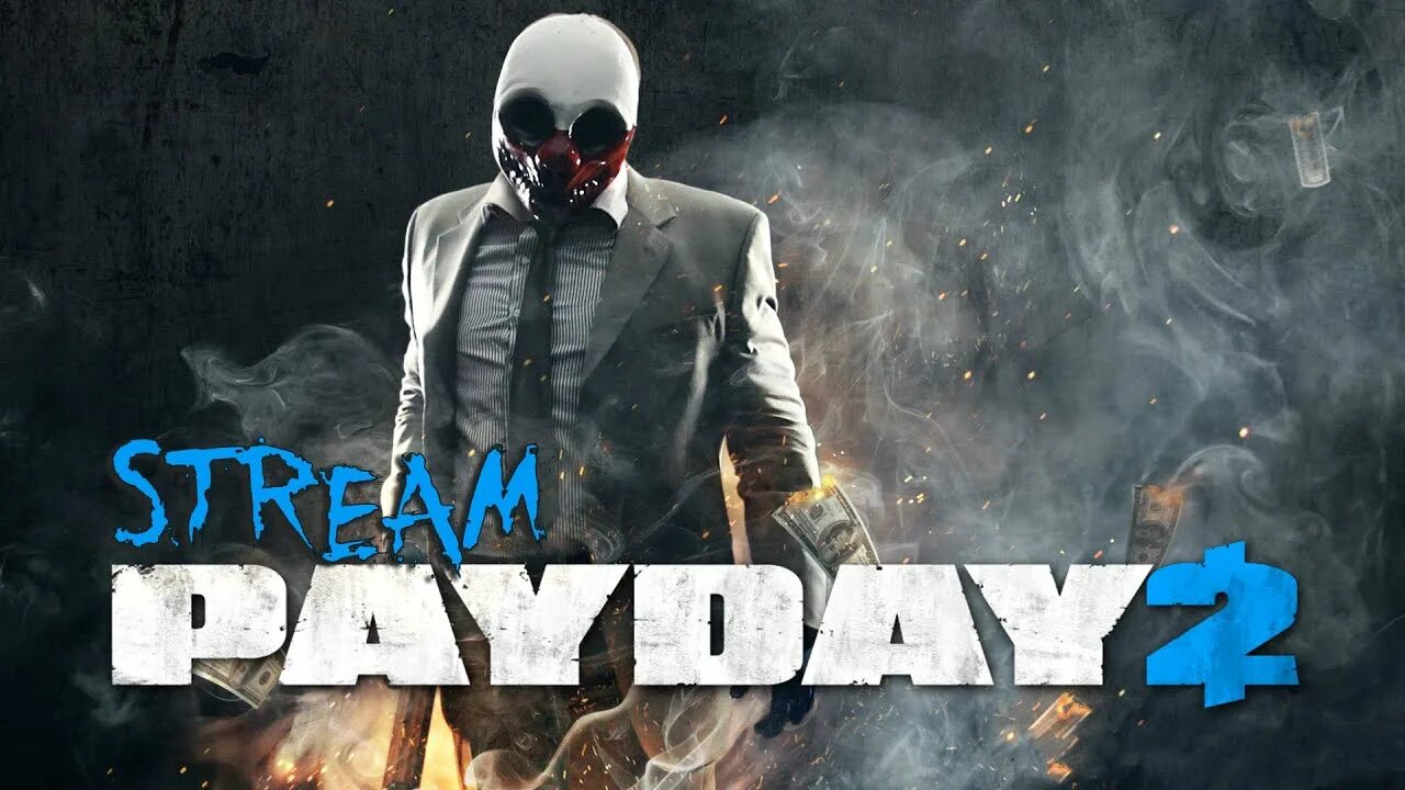 Day стрим. Payday 2 постер. payday 2 плакат. пейдей 1. payday 2 стрим.