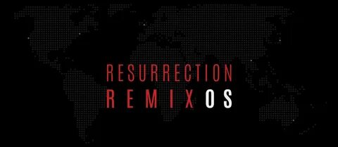 Resurrection remix