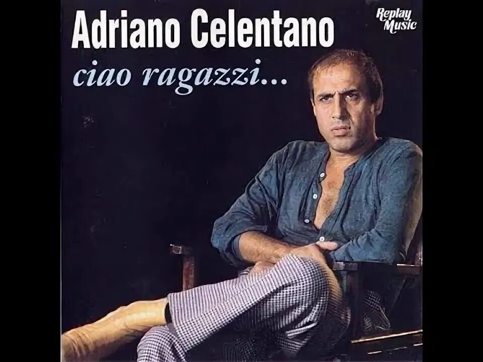 Adriano celentano soli. Адриано челентано ciao ragazzi. soli адриано челентано. челентано соли. адриано челентано – soli обложка.
