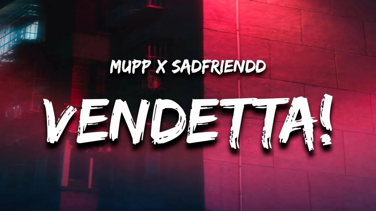 Mupp sadfriendd vendetta