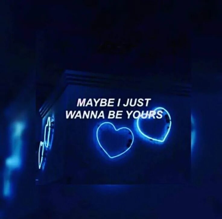 Light Blue Neon Aesthetics. Maybe i just wanna be yours. Dark Blue aesthetic. Эстетика голубой робот. I just wanna feel love