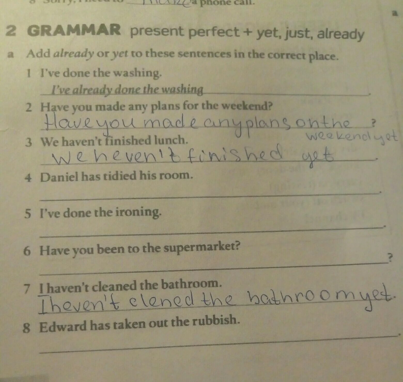 Extend the following sentences. Add already or yet to these sentences in the correct place. Complete the sentences with already just still or yet ive already. Present perfect still yet just already Worksheets. Ответы по английскому языку Daniel has ust finished.