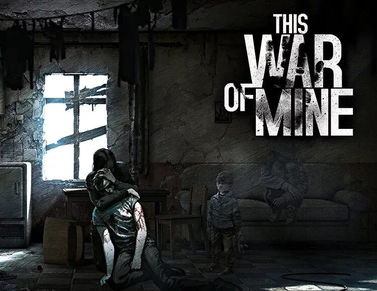 11 bit studios. Игра this war of mine. this war of mine 11 bit studios. this war of mine stories. this war of mine стрим.
