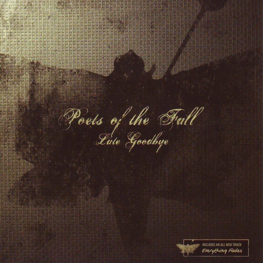 Poets of the fall альбомы. The late goodbye. Late goodbye poets of the fall. Стар оф зе шоу. Poets of the fall мотылек.