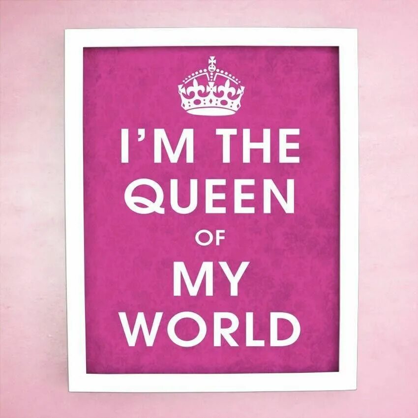 I am queen in this life