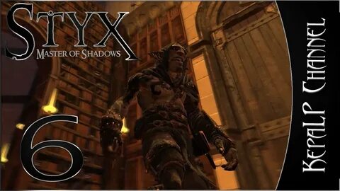 Прохождение styx of shadows