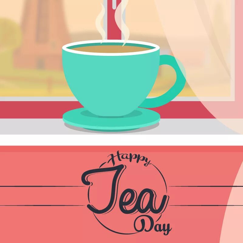 Tea Day. National Tea Day. Чай Tea Day. День чая (National Tea Day) - Великобритания. Enjoy this day