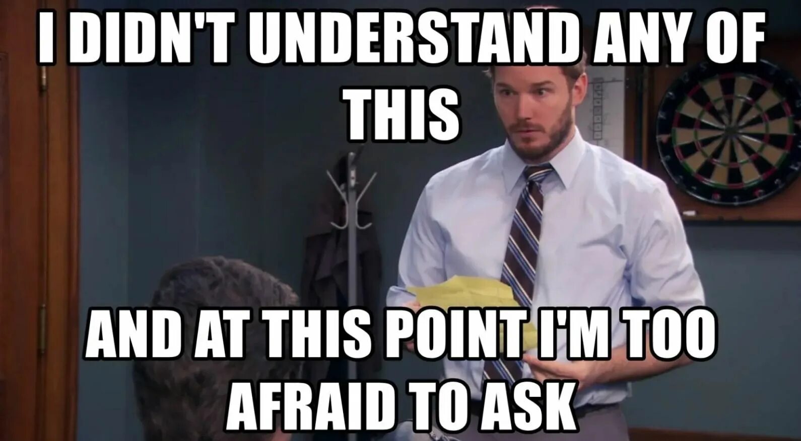 I am afraid when. Meme and by this point im too afraid to ask.