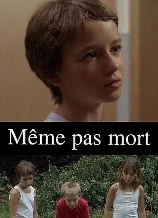 Pas le meme. Сорванец 2007. Meme pas mort (2007). Même pas mort 2007 Tomboy see. Мем 2007.