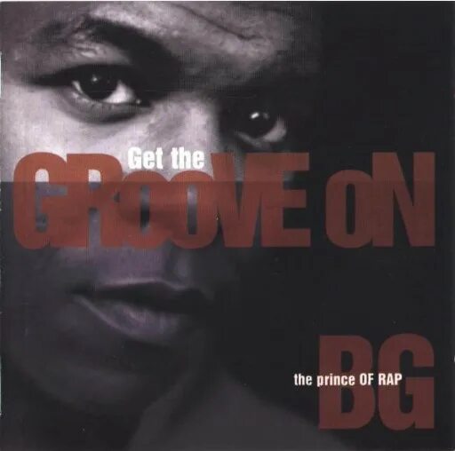 Prince of rap colour of my. B.G. the Prince of Rap - get the Groove on. B.G. the Prince of Rap – the Power of Rhythm. B.G. the Prince of Rap the time is Now. B.G. the Prince of Rap фото.