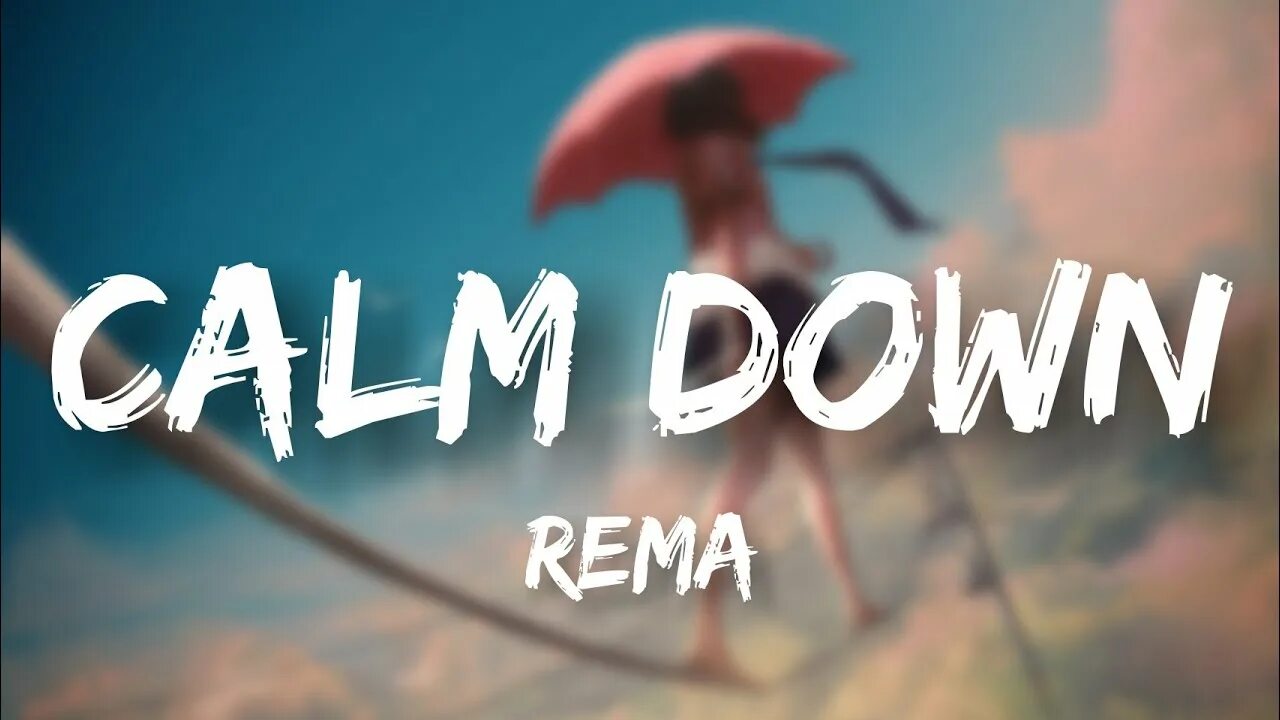 Включи calm down. Calm down. Calm down- Rema - Violi. Calm down Music.