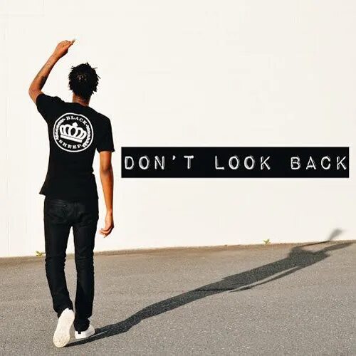 Dont back. Don't look back. Look back картинка. Don't look back картинка. Look back обложка.