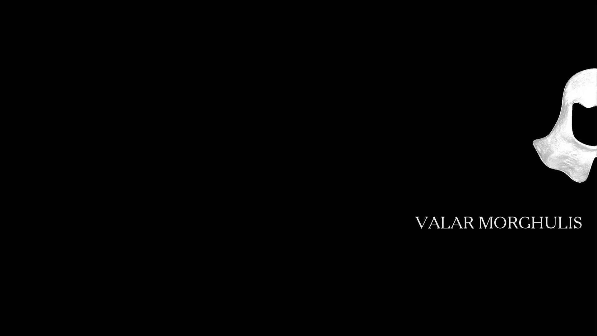 Валар маргулис дохаэрис. Valar Morghulis. Валар Моргулис и Валар дохаэрис. Valar Morghulis обои. Валар Моргулис обои.