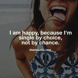 But a am single
