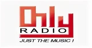 Only radio