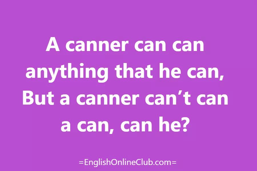 This can have anything. Скороговорки на английском. Скороговорка can you can a can as a Canner can can a can. Скороговорки на английском языке для детей. Скороговорка на английском can.