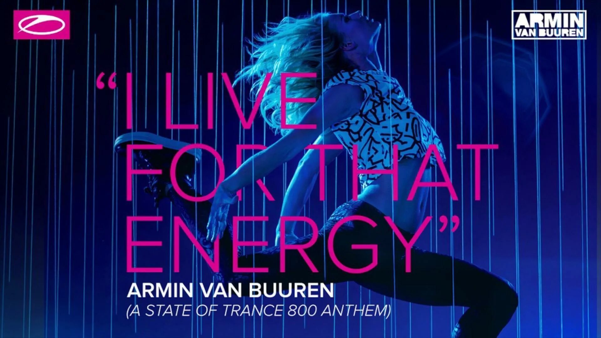 A State of Trance. Армин Ван бюрен АСОТ. ASOT обои. I Live for that Energy ASOT 800. State of trance live