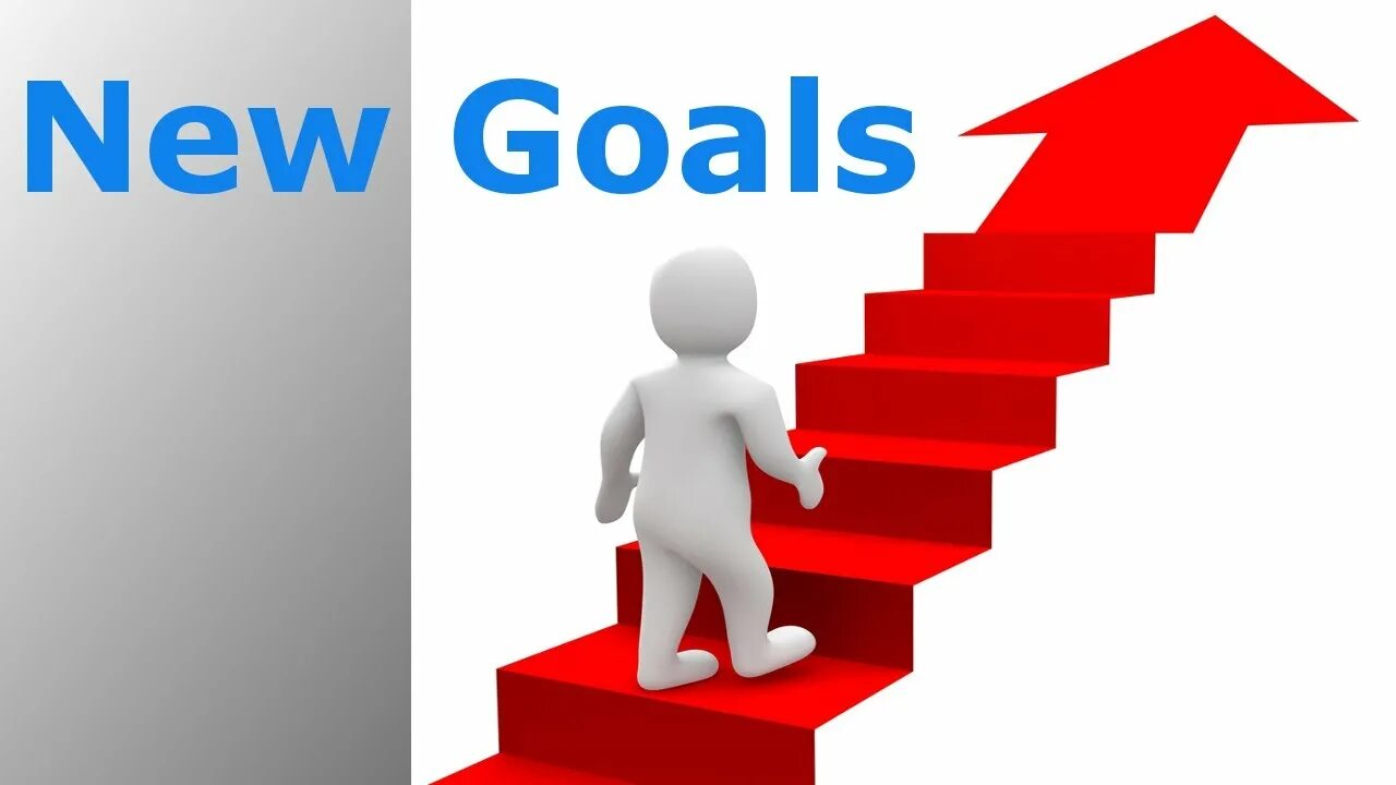 The new goals of. New goals.