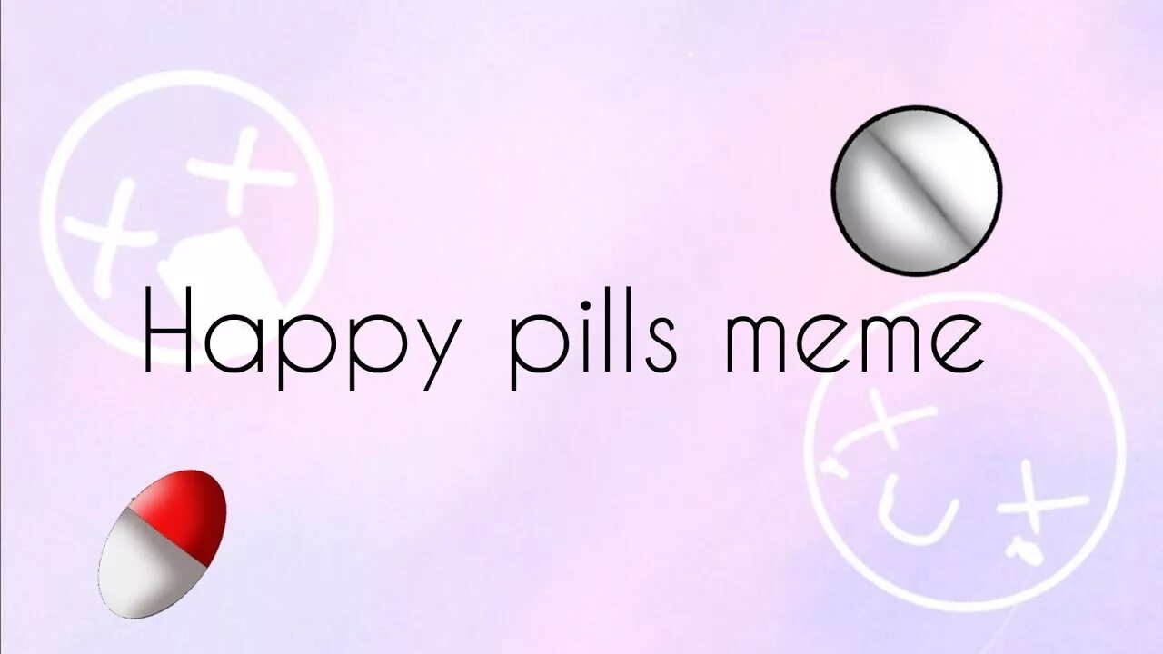 Ооо хэппи песня. Happy Pills обои. Весёлые таблетки Happy Pills. Happy Pills weathers. Happy Pills песня.