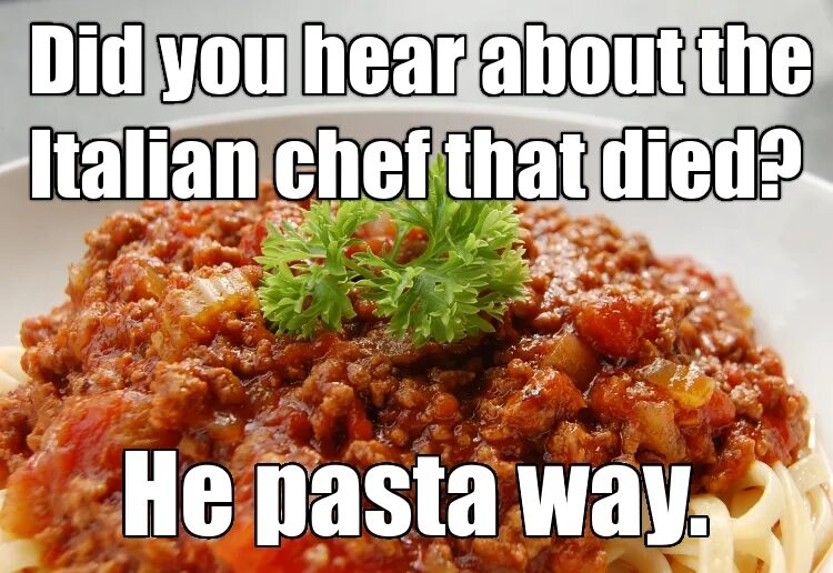 Did you hear about. Jokes about food. Italian jokes. Pasta way перевод. What did you hear me say