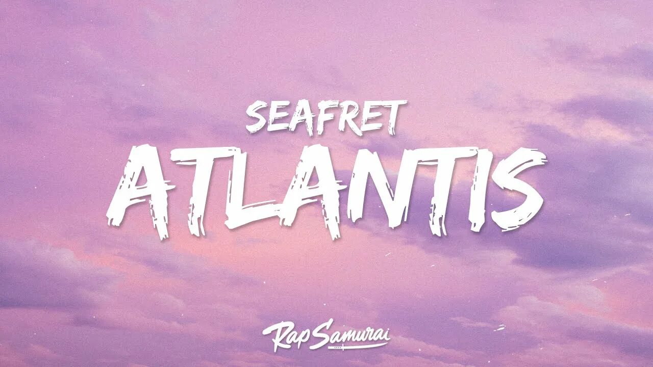 Seafret atlantis. Atlantis Seafret. Atlantis Lyrics. Seafret Atlantis Lyrics. Atlantis Seafret перевод.