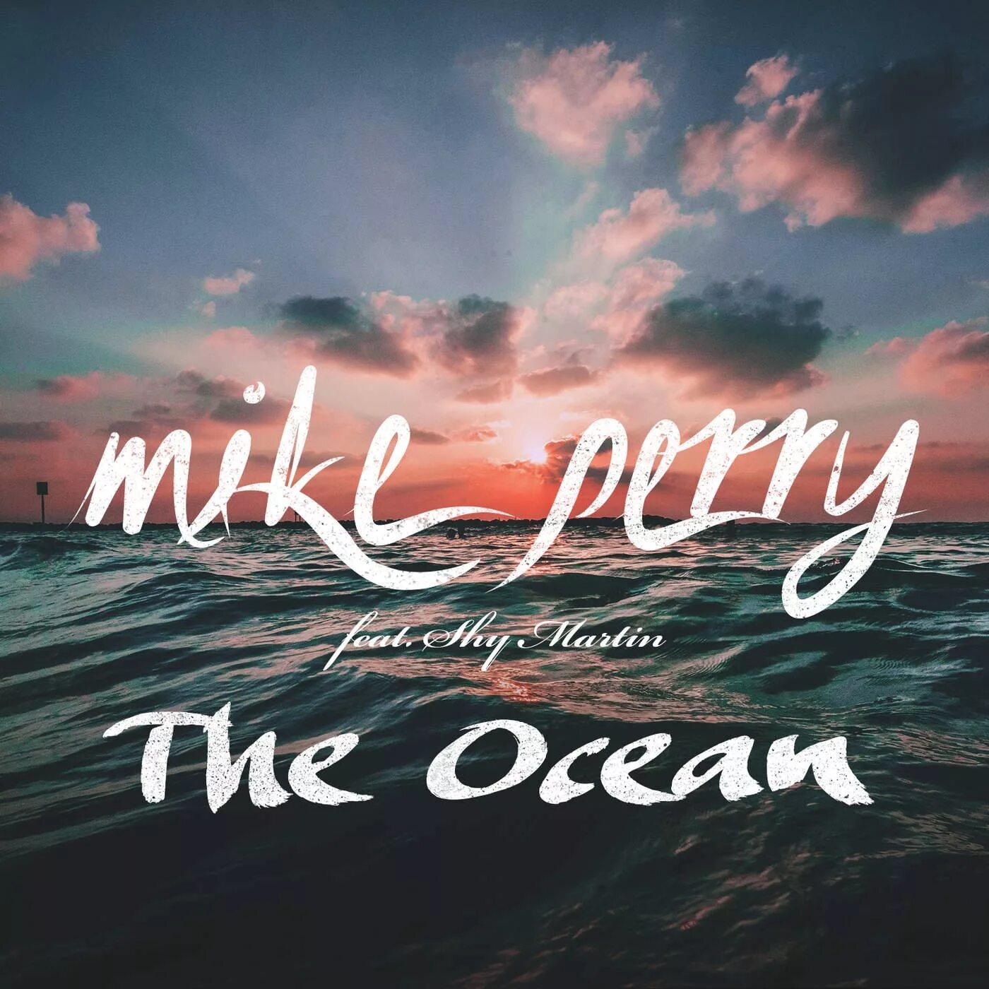 Perry ocean. Mike perry &amp; shy martin - the ocean. океан обложка. перри океана. песня океан океан океан.