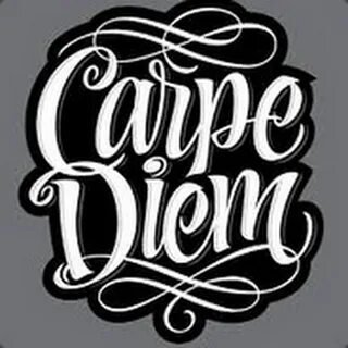 Carpe diem