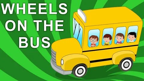 Wheels on the bus