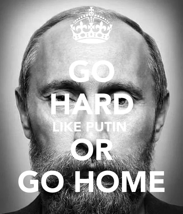 Hard like. Путин go hard. Hard like Putin. Go hard Vladimir Putin. I go hard like Vladimir Putin.