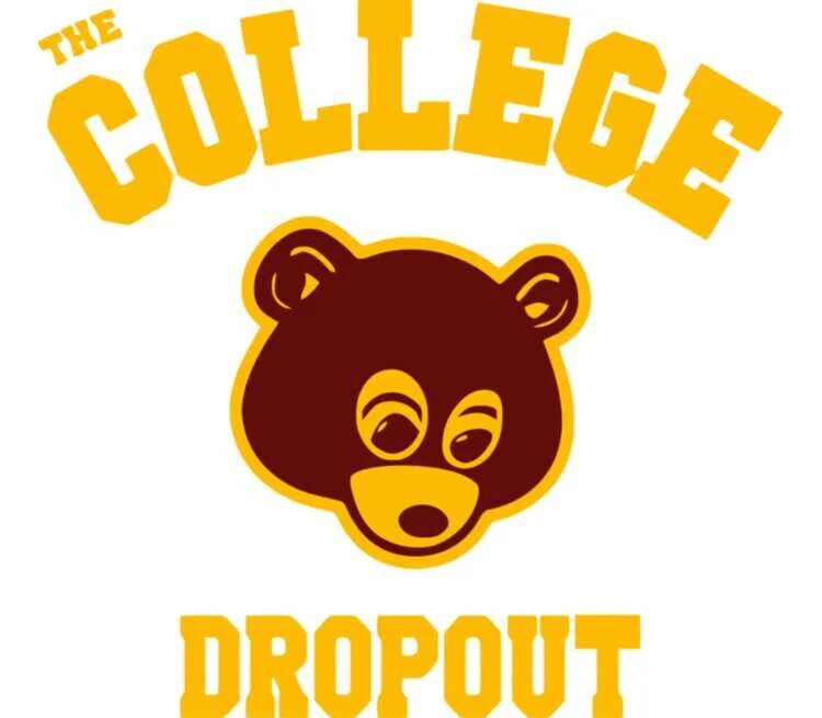 Drop out на русском. College dropout. футболка college dropout. the college dropout bear. kanye west bear college dropout.