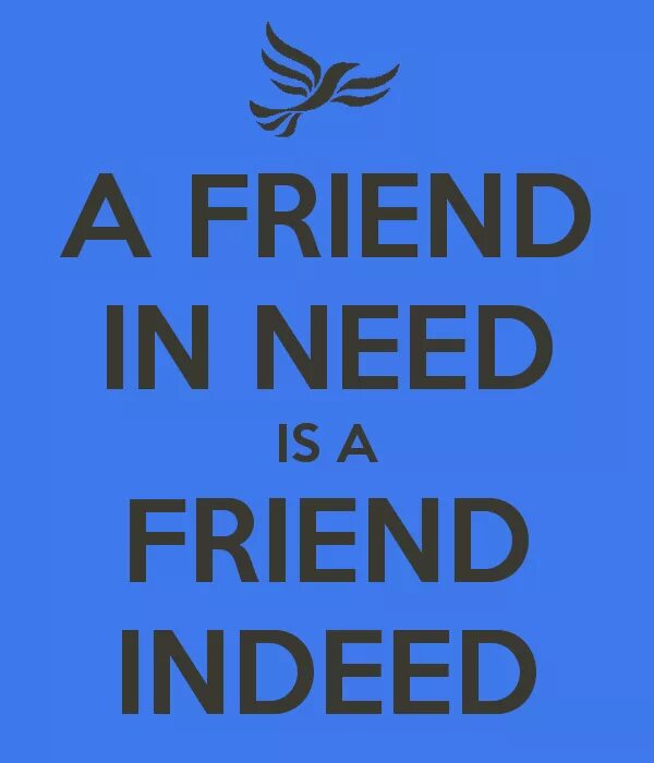 I need good friend