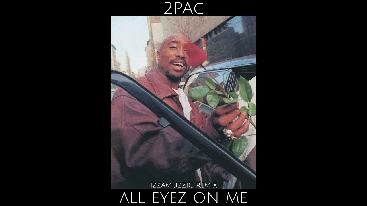 2pac all. Тупак all Eyez on me. 2pac "all Eyez on me". 2pac all Eyez on me Izzamuzzic Remix.