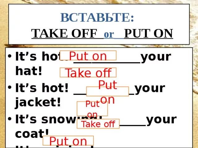 Put on take off 2 класс. Take off your Jacket. Put on take off Worksheet.