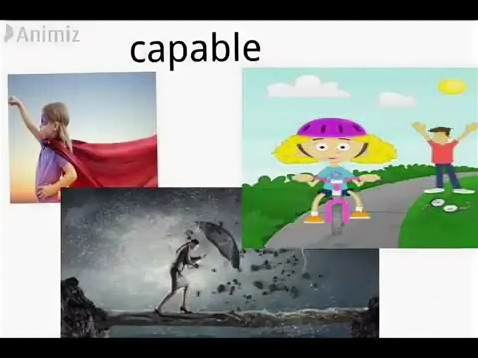 Capable of. Capable of