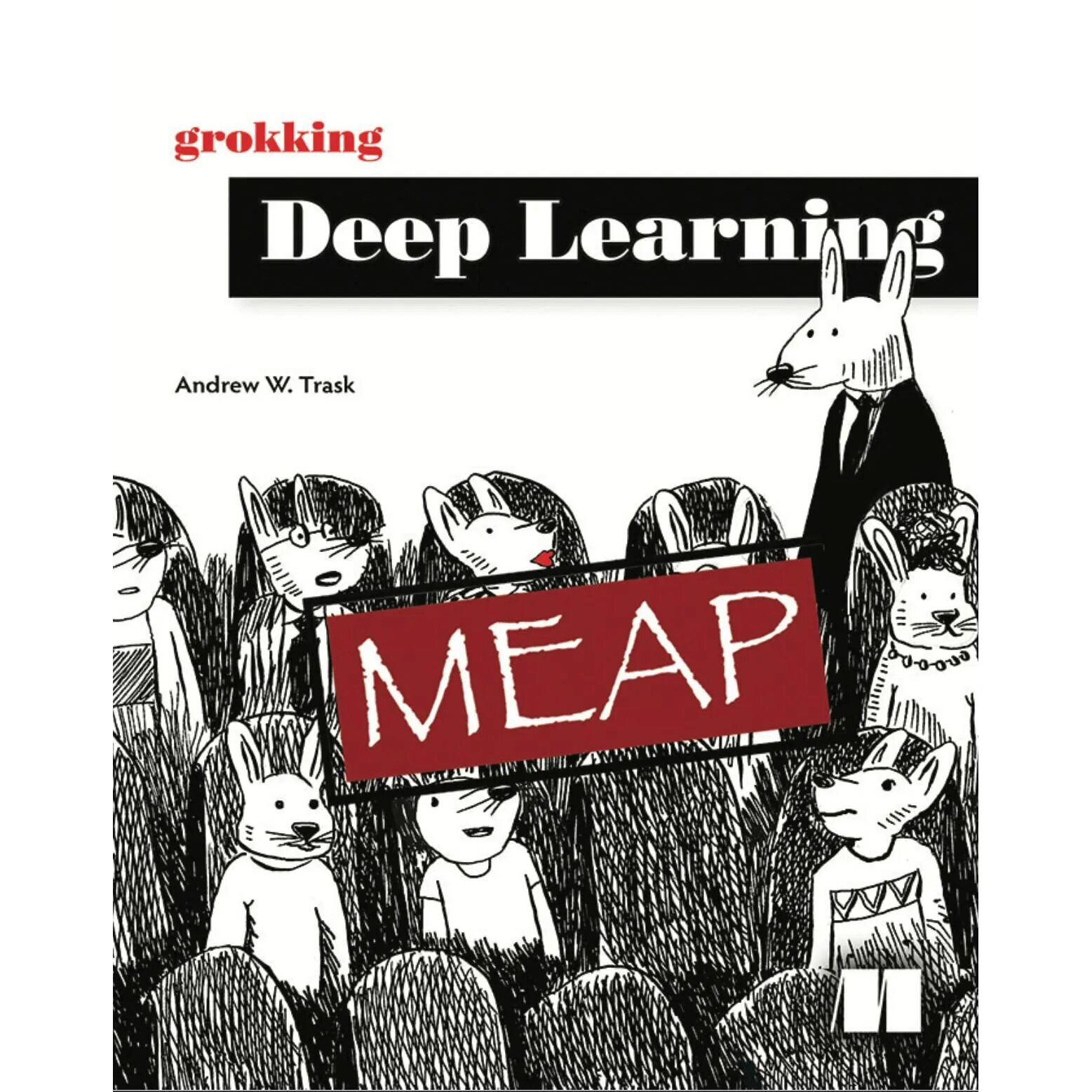 Грокаем глубокое обучение. Grokking Deep Learning. Grokking Deep Learning книга. Grokking Deep Learning Andrew w Trask.