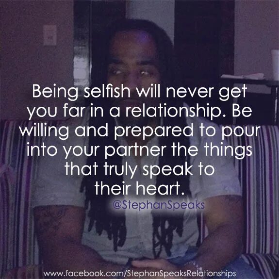 Selfish перевод. Selfish quotes. selfish man. truly speaking.