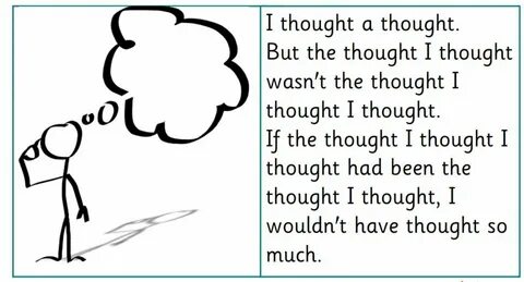 I think a thought but