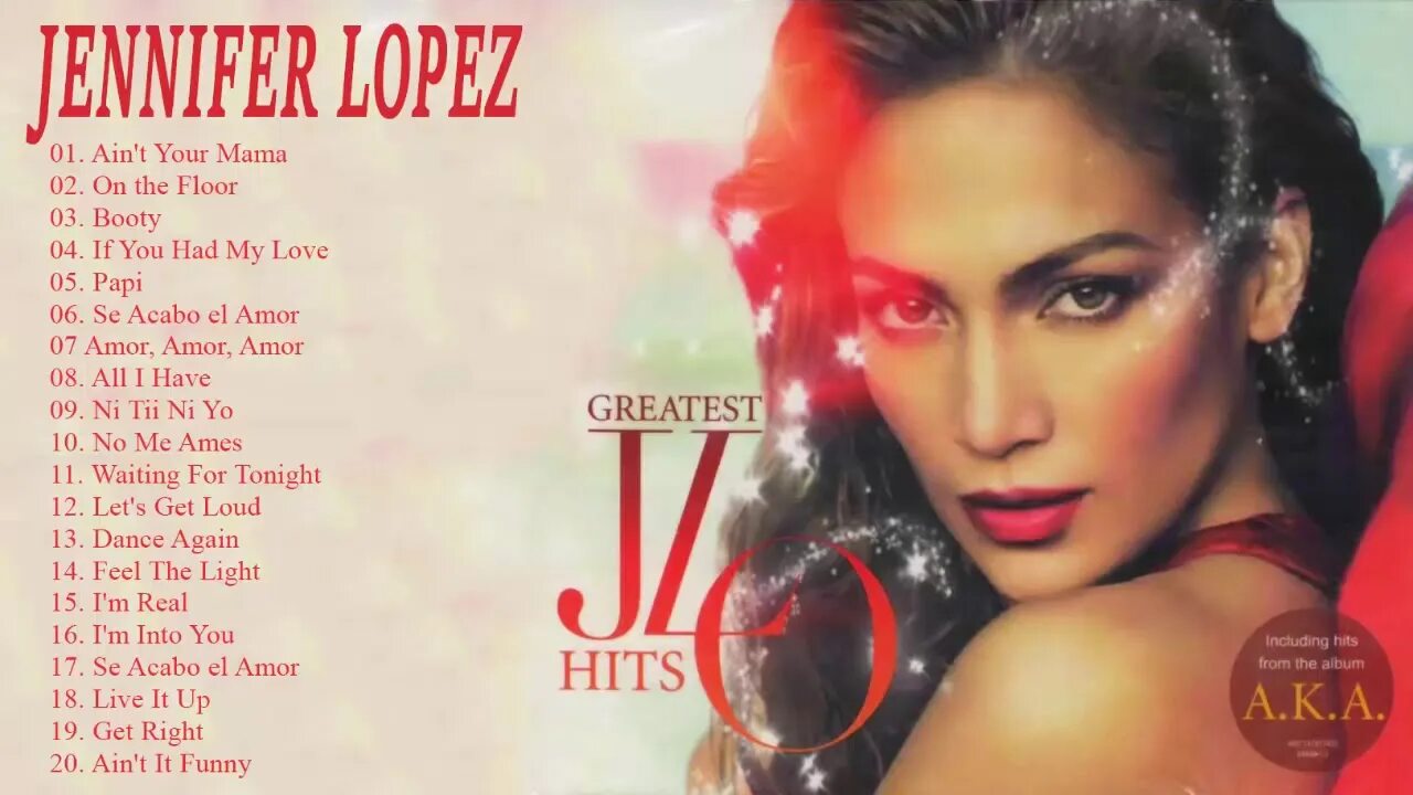 Лучшие песни лопес. Jennifer Lopez - cd1. Jennifer Lopez - Greatest Songs (2018). Jennifer Lopez Greatest Songs.