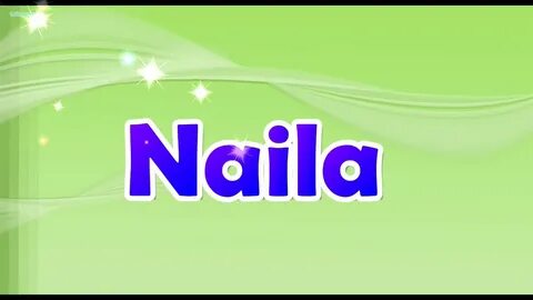 Naila name Whatsapp Status 2020 Naila name love status - YouTube