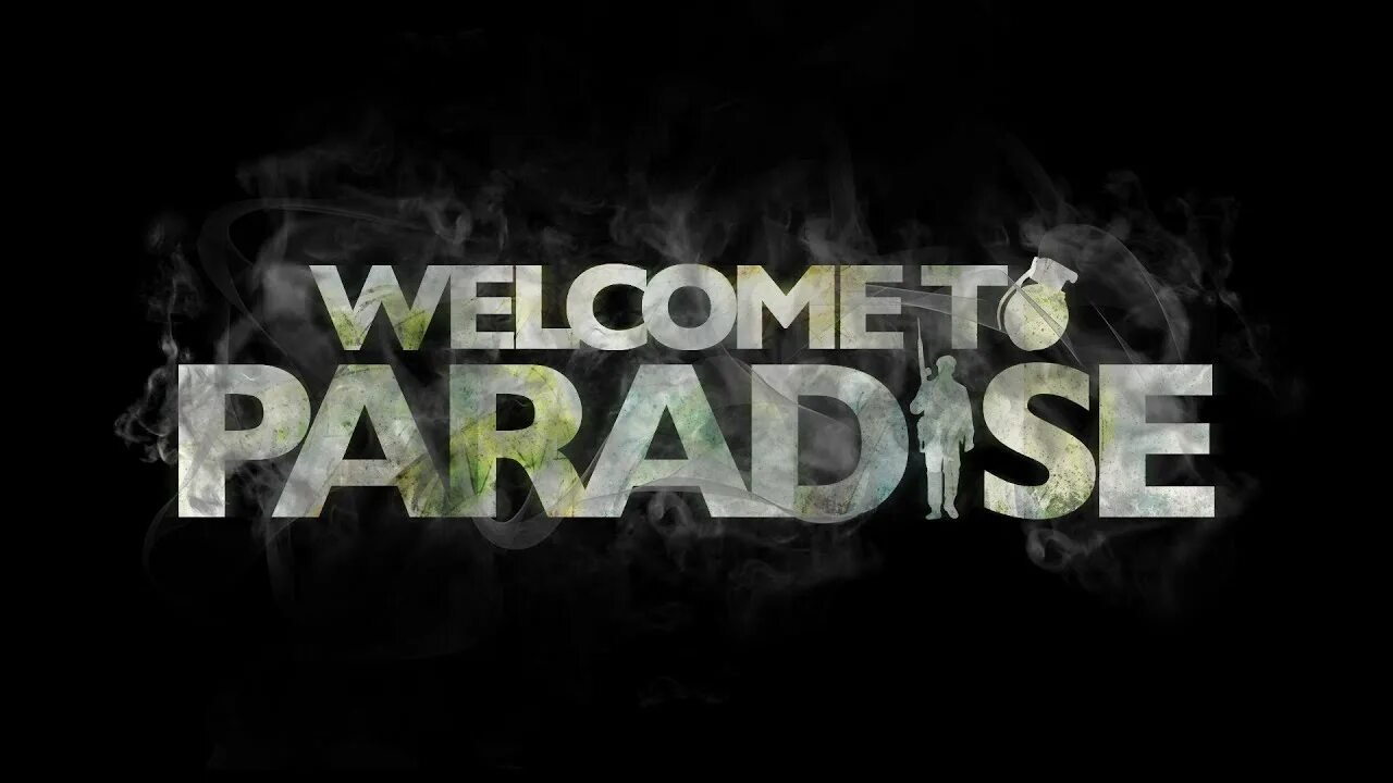 Welcome to Paradise игра. Welcome to Paradise надпись. Welcome to Paradise картина. Кроп Welcome to Paradise.