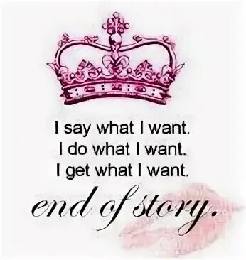 Say what you want