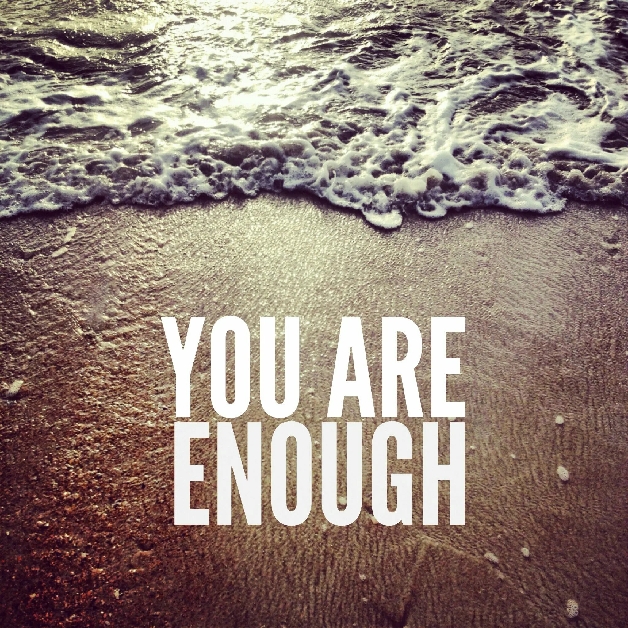 When enough. You are enough. enough картинки. you are. you are enough обои.