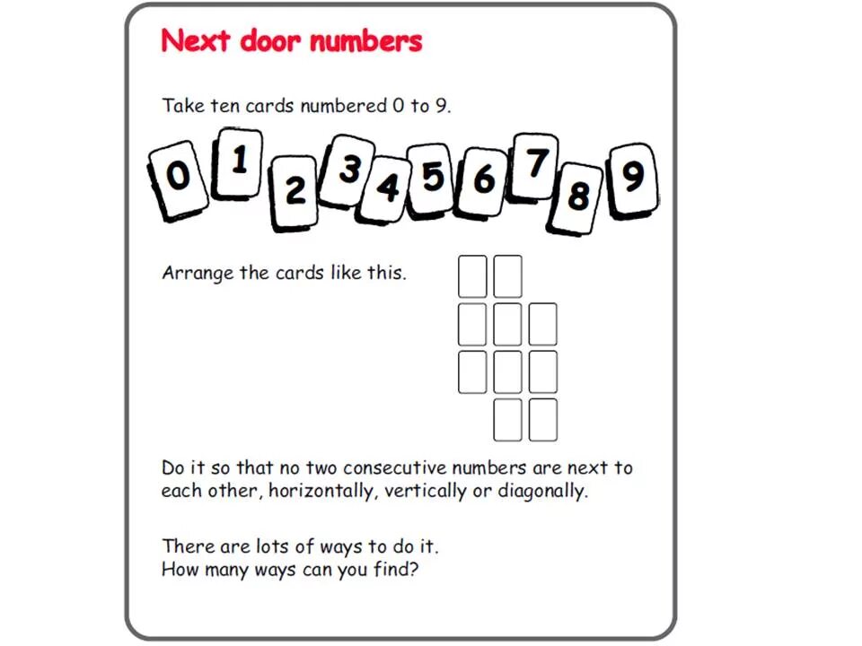 You can take my number. Consecutive numbers. add tens cards.